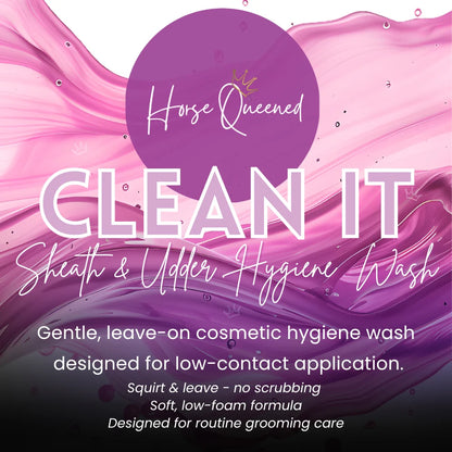 Horse Queened Clean It - Sheath and Udder Hygiene Wash