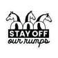 Dapplebay - Stay Off Our Rumps! - Vinyl Decal